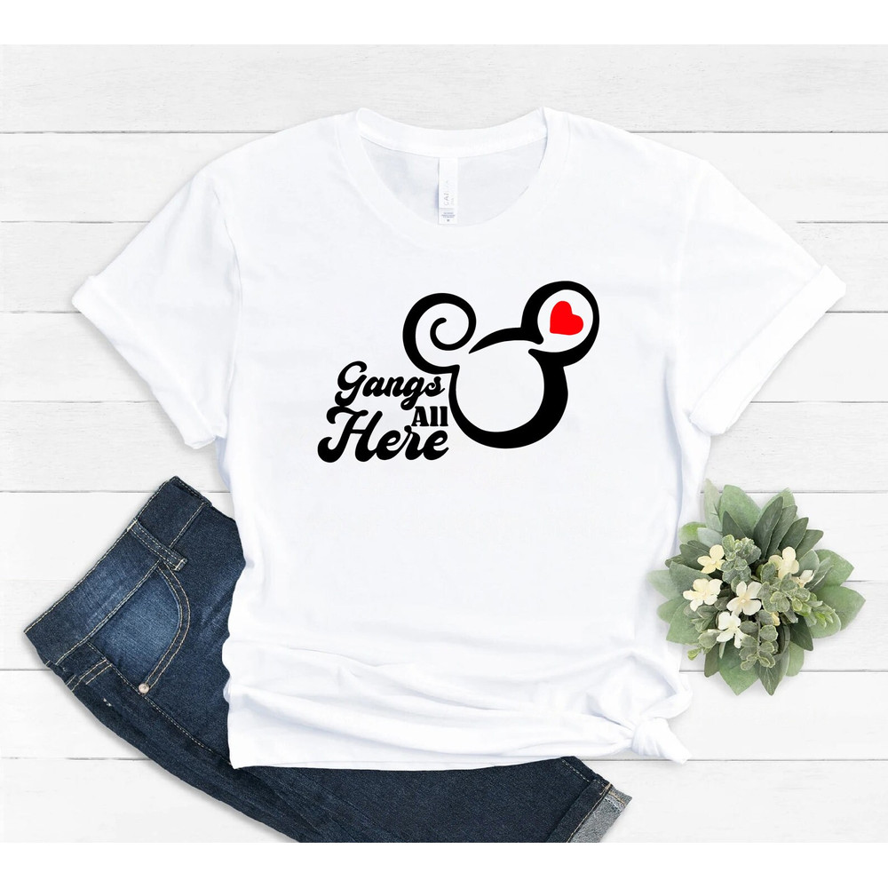 Gangs all here shirt, Disneyworld Shirt, Mickey Mouse Shirt, disney couples shirt, disney family shirt,Gangs All Here shirt, Disney shirt - 4.jpg