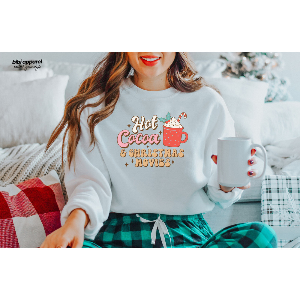 Hot Cocoa and Christmas Sweatshirt, Christmas Shirt, Cute Holiday Shirt, Hot Cocoa Shirt, Holiday Season Shirt, Christmas Movies Shirt, - 2.jpg