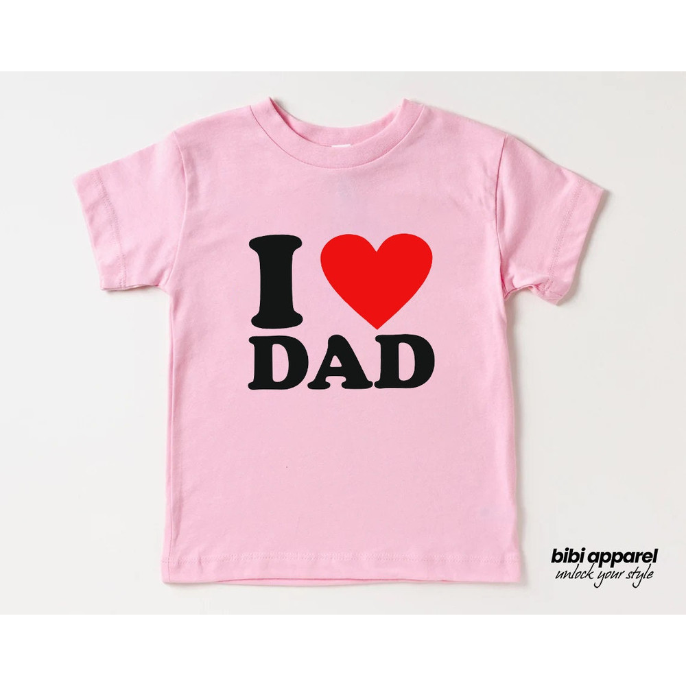 I Love Dad Shirt, Dad Shirt, Toddler Shirt , Father Son Shirt, Family Shirt, Funny Dad Shirt - 2.jpg