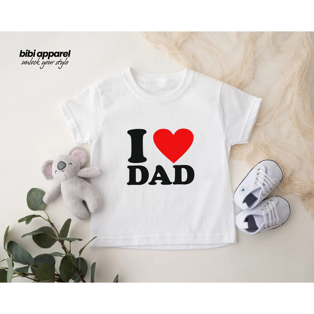 I Love Dad Shirt, Dad Shirt, Toddler Shirt , Father Son Shirt, Family Shirt, Funny Dad Shirt - 3.jpg
