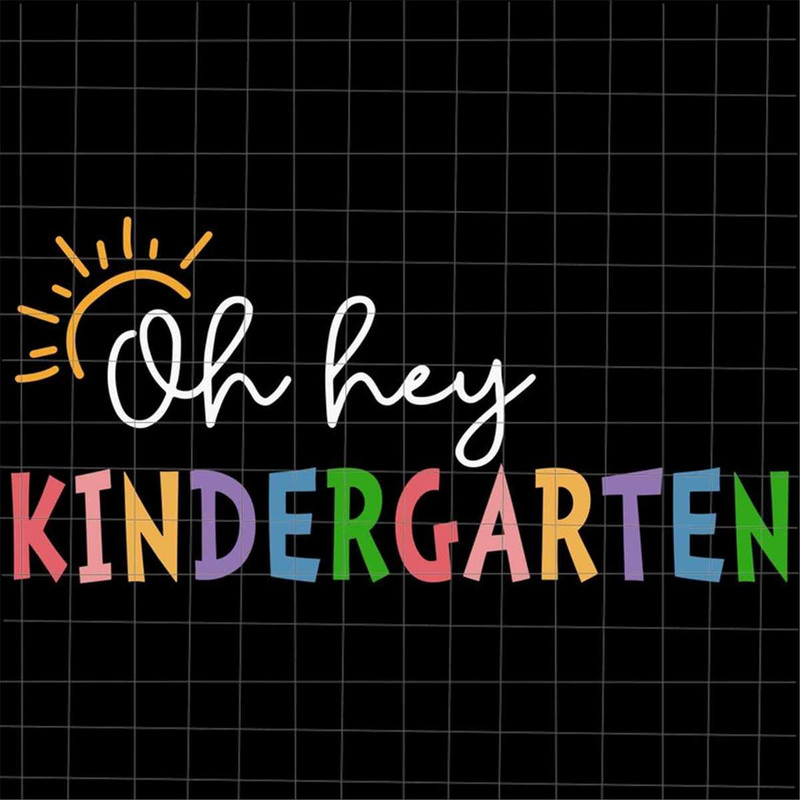 MR-1282023124011-oh-hey-kindergarten-svg-teacher-quote-svg-back-to-school-image-1.jpg