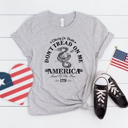 liberty or death dont tread on me shirt, 4th of july shirt,