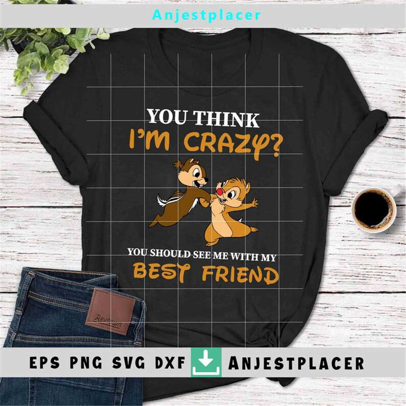 MR-1282023133553-you-think-im-crazy-you-should-see-me-with-my-best-friend-svg-image-1.jpg