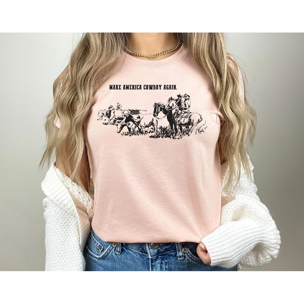 Make America Cowboy Again shirt, western shirt, cowboy shirt, cowgirl shirt, rodeo shirt, Howdy Shirt, Yellowstone shirt, 4th Of July Shirts - 2.jpg