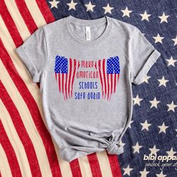 make american schools safe again shirt, anti gun shirt, texa