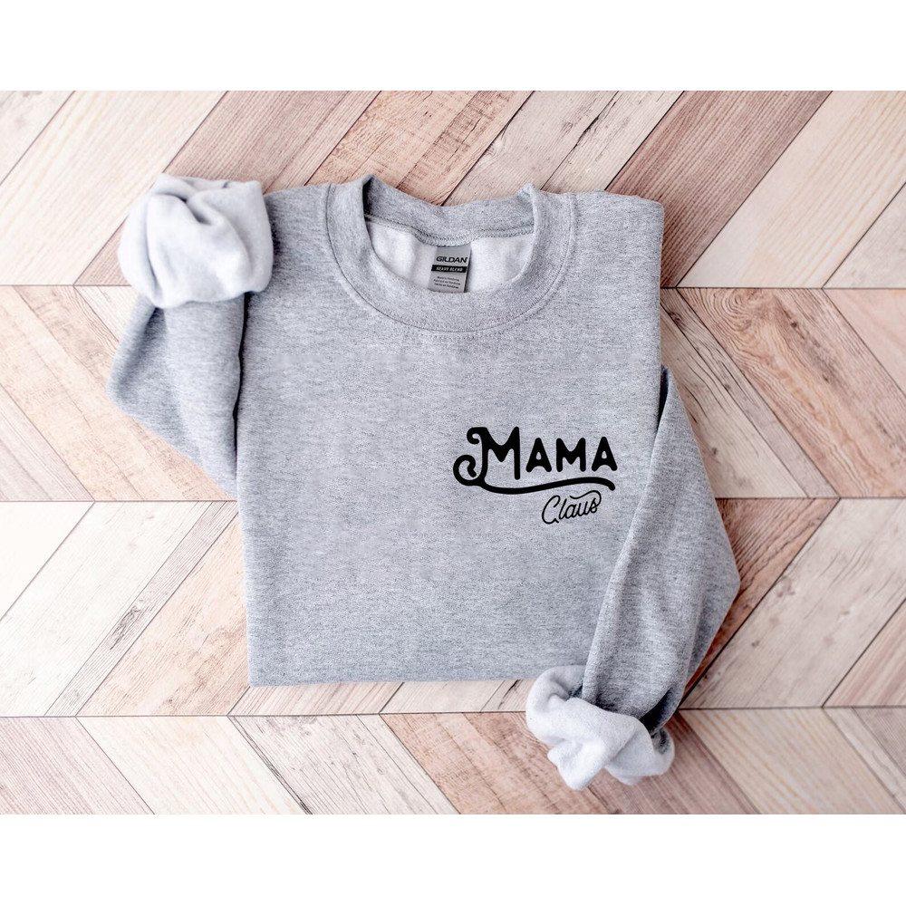Mama Clause shirt, Mama Shirt, Mom Shirt, Mommy Shirt, Mama Sweatshirt, cute mama shirt, mothers day shirt, gift for mom, mother's day gift, - 4.jpg