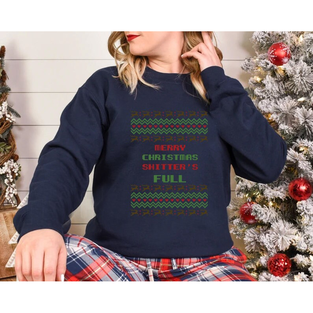 Merry Christmas shitter's full shirt, Ugly Christmas Shirt, Ugly Sweater, Ugly Sweatshirt, funny xmas shirts, deer and tree,family christmas - 3.jpg