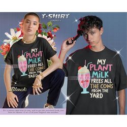 my plan milk fress all the cows from the yard, milk gift, cow gift, cow lover shirt, cow lover gift, milky birthday shir