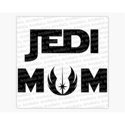starwars - jedi mom - mom life - mandalorian - death star - digital download svg