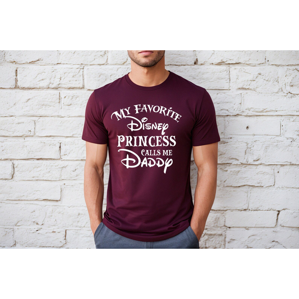 My Favorite Disney Princess Calls me Daddy shirt, New Dad Shirt, Disney Shirt, Dad and Daughter, daddy and me, Disney Daddy Tee, daddy shirt - 4.jpg