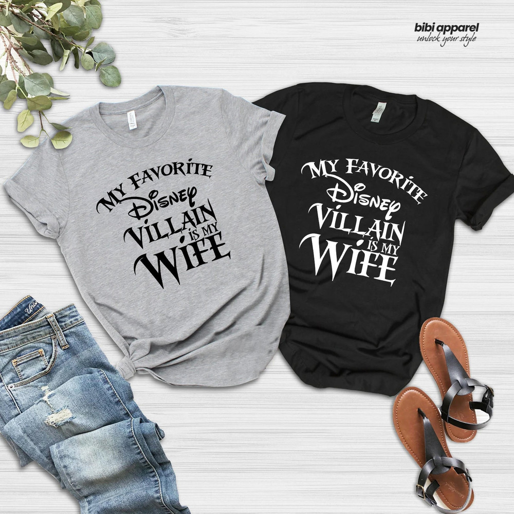 My favorite Disney Villain is my Wife Disney T shirt, Disney shirt for Men, Man Disney Halloween shirt, Disney Family shirt - 2.jpg
