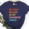 My Son In Law Is My Favorite Child Shirt, Funny Family T-shirt, Funny Son Tee, Gift For Mother In Law, Favorite Son In Law Shirt - 3.jpg