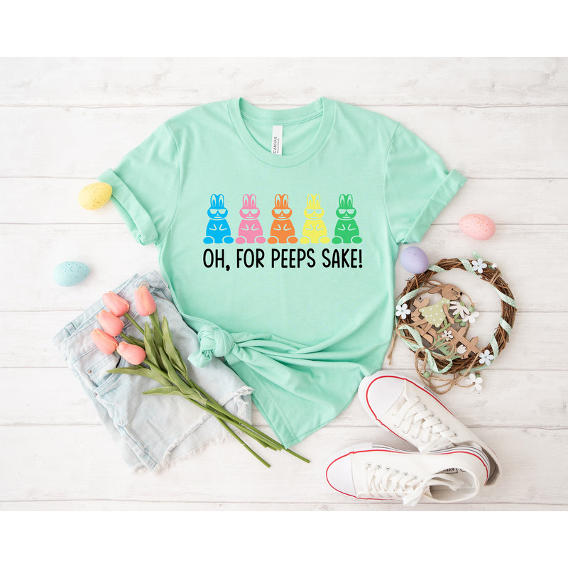 Oh, for Peeps sake shirt, Peeps Shirt, easter shirt, peeps squad, peeps sweatshirt, Happy Easter Shirt, Matching easter, rabbit lover gift, - 2.jpg