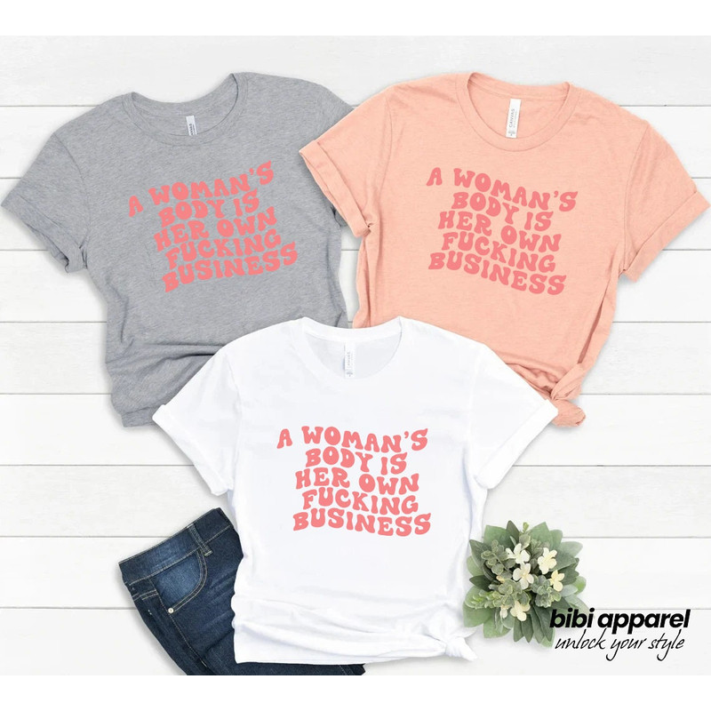 Pro Choice Feminist Shirt- Pro Choice Feminist Clothes Aesthetic Clothes Trendy Clothes Feminist Gift Women's Rights Feminist Indie Clothes - 2.jpg