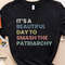 Smash the Patriarchy Shirt, Feminist T Shirt, Equal Rights Shirt, Feminism Shirt, It's a Beautiful Day to Smash the Patriarchy, Girl Power - 1.jpg