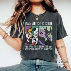 comfort colors disney villains shirt, disney bad witches club shirt, disney villain shirt, disney villains shirt, disney