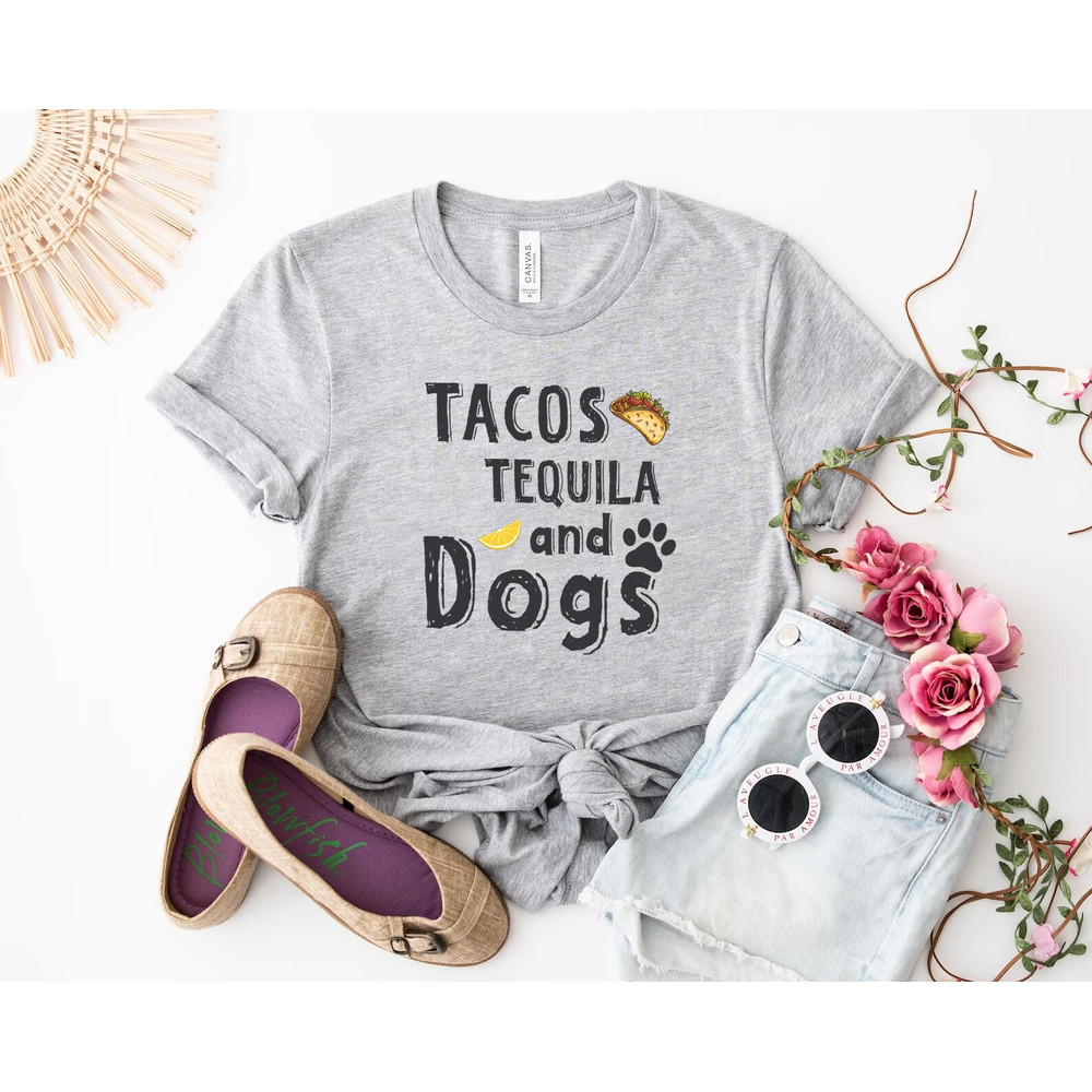 Tacos Tequila and dogs shirt, Dog Mom Shirts, best dad ever, Dog Mama Tshirt, Dog Lovers Gift,Fur Mama Shirt, Dog Mom Gift,Pet Lover T Shirt - 2.jpg