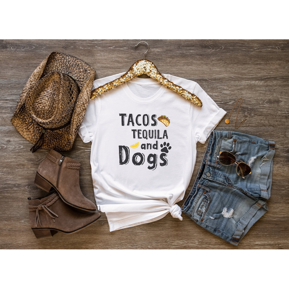 Tacos Tequila and dogs shirt, Dog Mom Shirts, best dad ever, Dog Mama Tshirt, Dog Lovers Gift,Fur Mama Shirt, Dog Mom Gift,Pet Lover T Shirt - 5.jpg