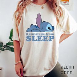 disney shirt, stitch if you love me let me sleep shirt, lilo and stitch jun 26th t-shirt, walt disney world, disneyland