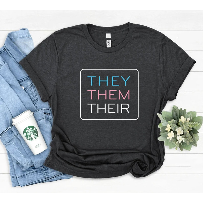 They Them Their, they them shirt, pronouns shirt, Pride Shirt, enby, enby shirt, enby pride, lgbtq shirt, anti racism shirt, rainbow shirt, - 1.jpg