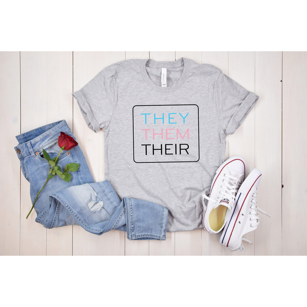 They Them Their, they them shirt, pronouns shirt, Pride Shirt, enby, enby shirt, enby pride, lgbtq shirt, anti racism shirt, rainbow shirt, - 6.jpg