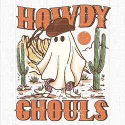 howdy ghouls png, western halloween design, cowboy ghost png, halloween png, retro halloween sublima