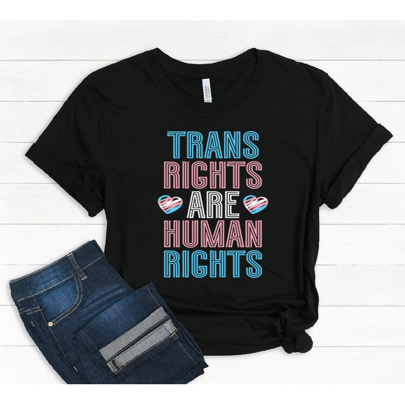Trans Rights Are Human Rights Shirt, Trans Rights shirt, Human Rights Shirt, Protect Trans Kids, Trans Pride, Transgender Shirt, - 1.jpg