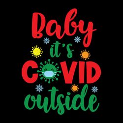Baby it's covid outside svg-png-dxf-Baby christmas onesies 2020 svg
