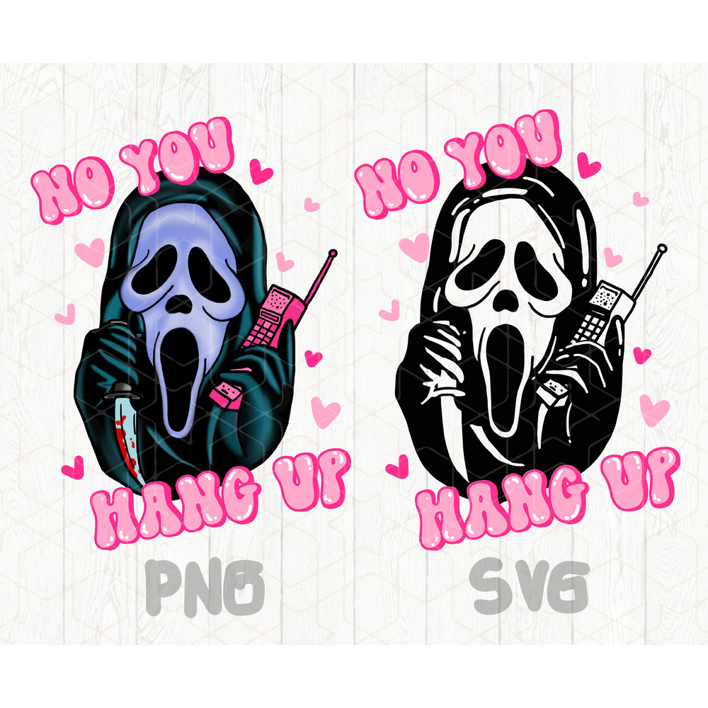 No you Hang Up Ghost face PNG and svg Ghost face Calling PNG Horror Clipart Scream Instant Download Cricut - 1.jpg