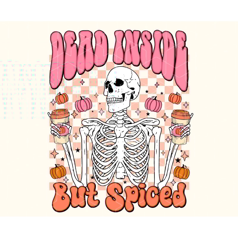 Spiced PNG, Digital Download, Sublimation, Sublimate Fall, Autumn, pumpkin, spice, skeleton, skellie, skull, dead, UPDATED VERSION - 1.jpg