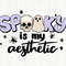 Spooky is My Aesthetic Png, Spooky Vibes Png, Retro Halloween Png, Spooky Png, Cute Halloween Png, Spooky Season Png, Spooky Aesthetic Png - 1.jpg