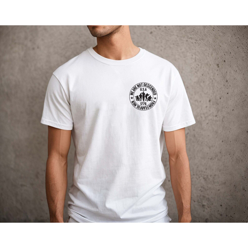 We Are Not Descended from Fearful Men, 1776 Shirt, 4th of July Family Matching Shirt, Patriotic Shirts, Republican Shirt, Conservative Shirt - 1.jpg