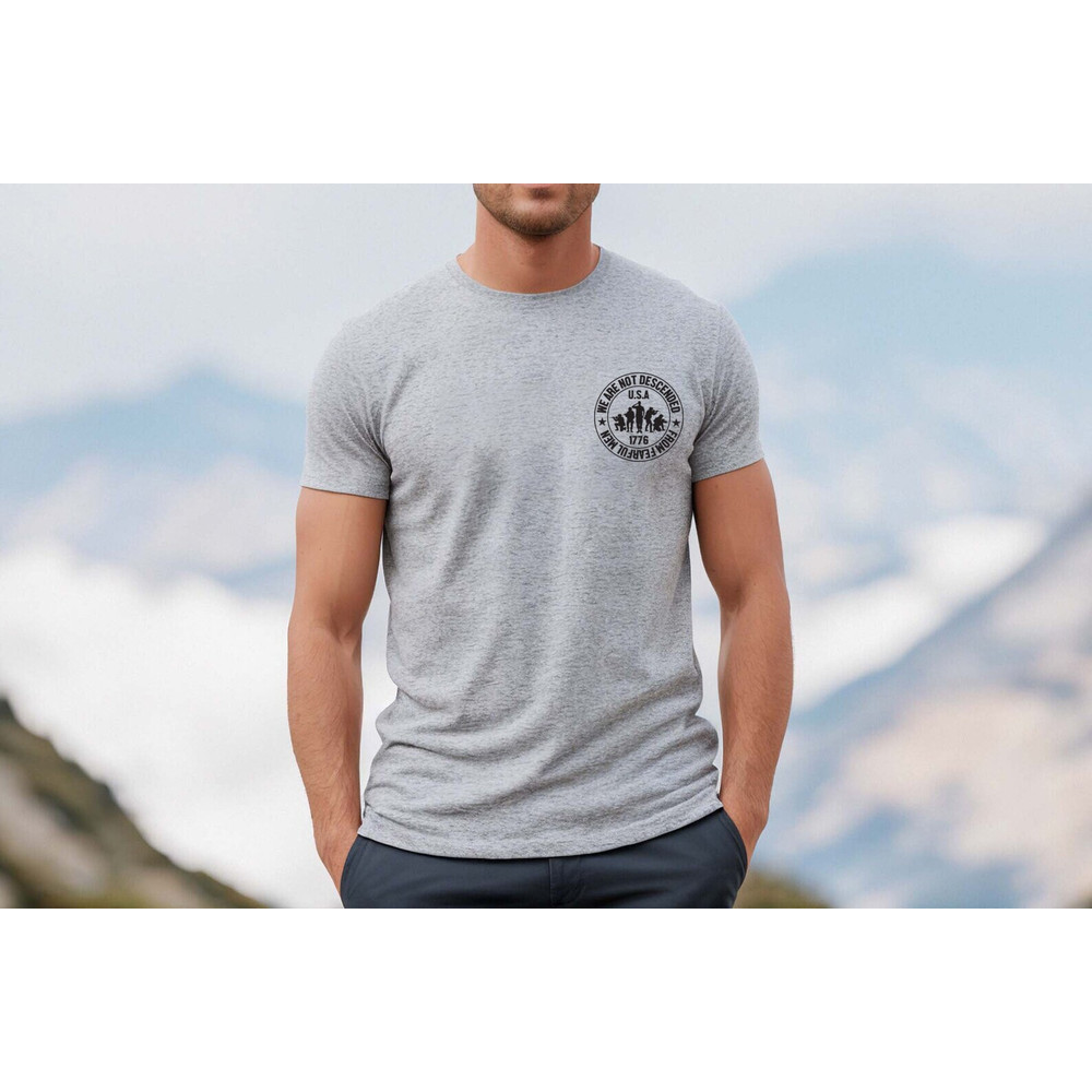 We Are Not Descended from Fearful Men, 1776 Shirt, 4th of July Family Matching Shirt, Patriotic Shirts, Republican Shirt, Conservative Shirt - 2.jpg