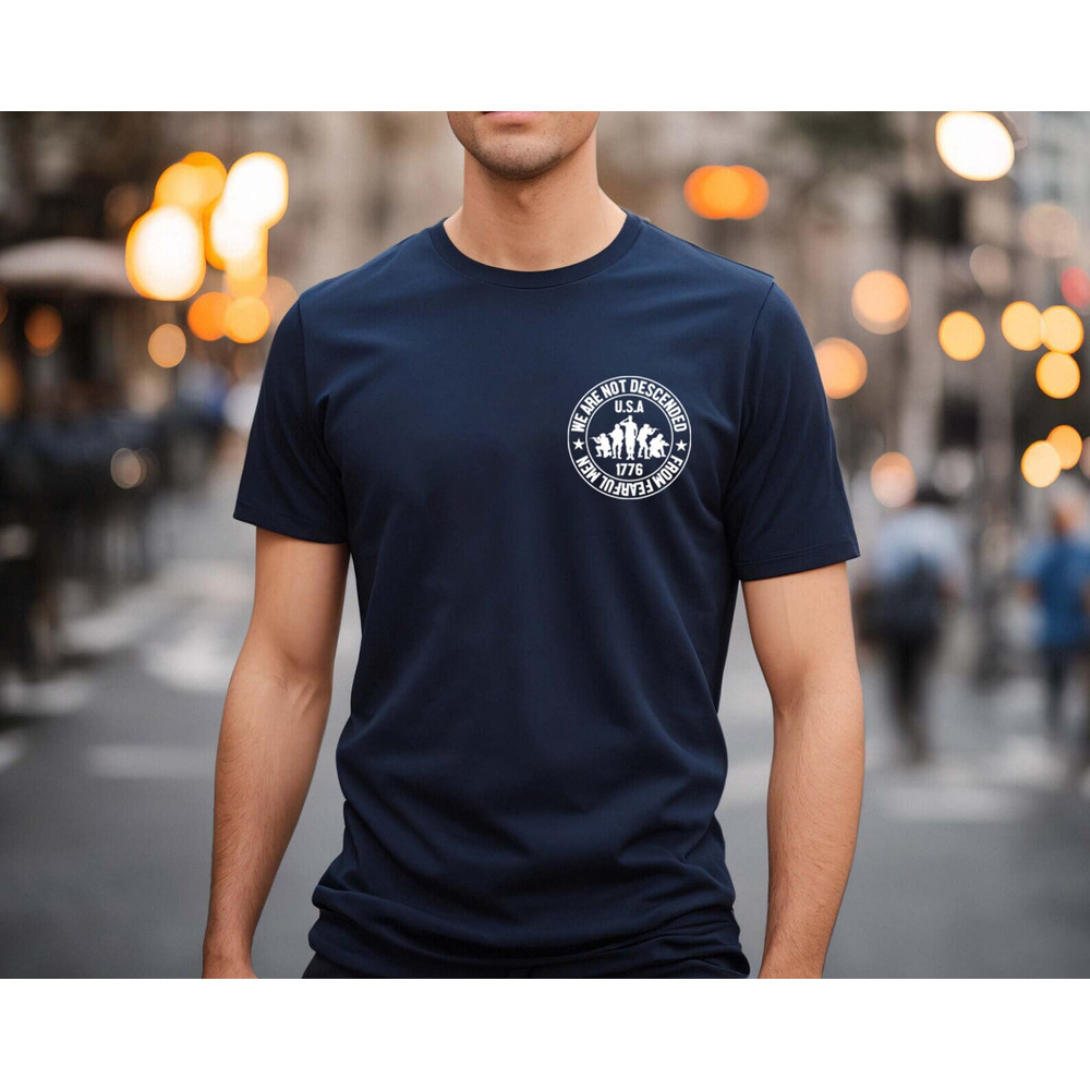 We Are Not Descended from Fearful Men, 1776 Shirt, 4th of July Family Matching Shirt, Patriotic Shirts, Republican Shirt, Conservative Shirt - 6.jpg