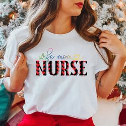 wife mom nurse shirt, gift for nurse mom, nurse shirt, rn sh
