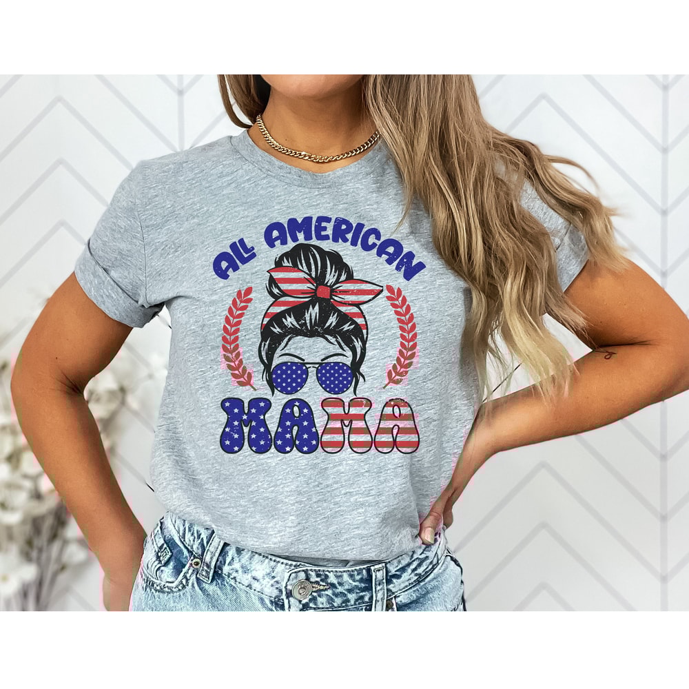 All American Mama Graphic Tee 4th of July Mom Messy Bun Family Tshirt Independence Women's Freedom Shirt Mommy & Me USA Flag Red White Blue - 2.jpg