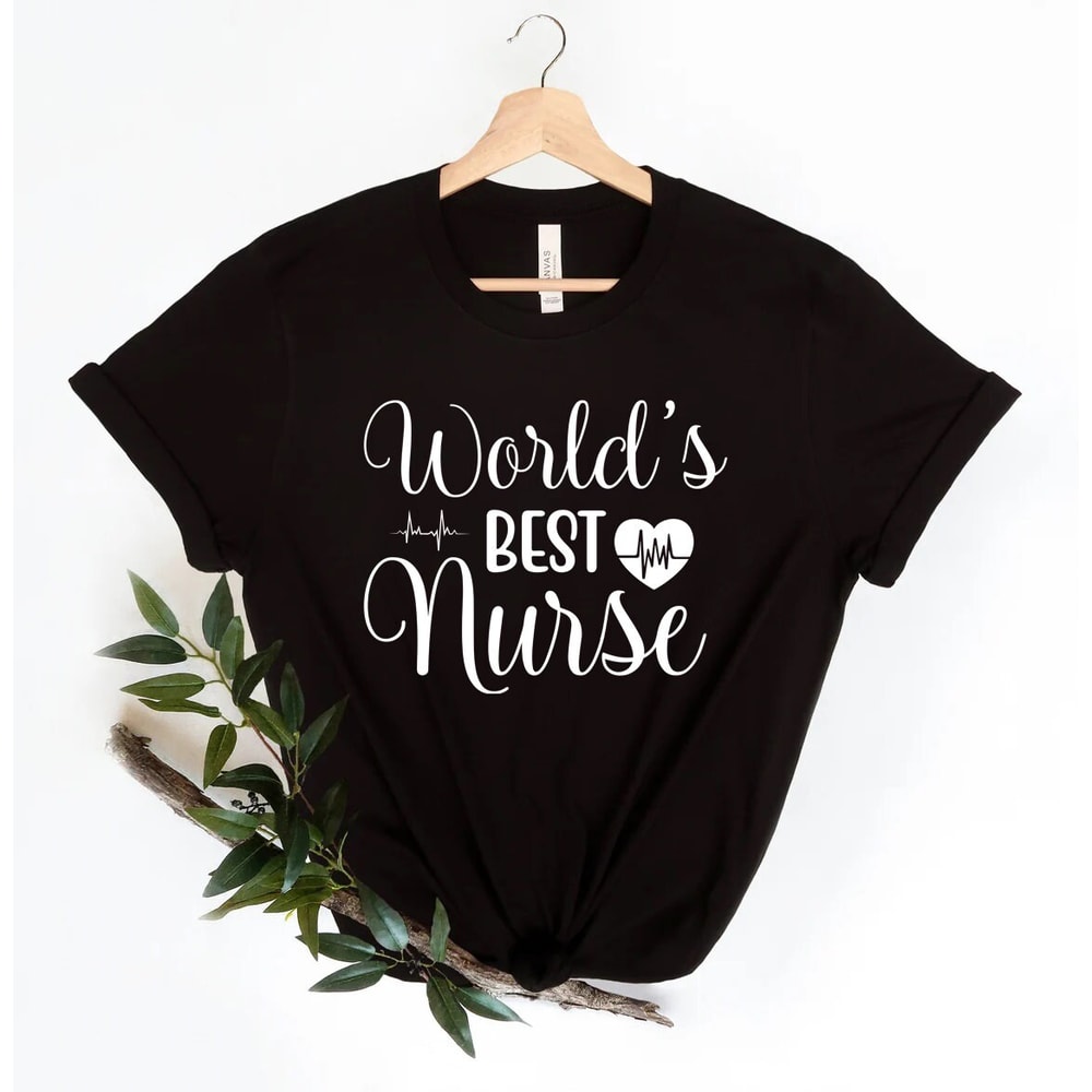 Worlds best nurse, best nurse shirt, best nurse ever, Nurse Shirt, RN Shirt, Nursing Shirt, Registered Nurse, nurse sweatshirt, - 3.jpg