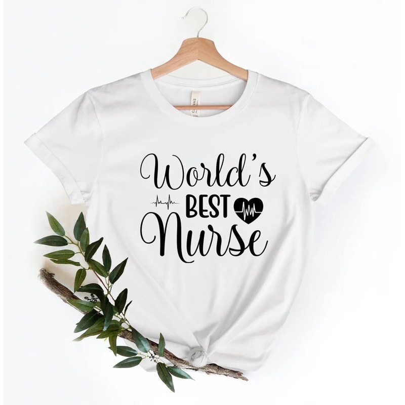 Worlds best nurse, best nurse shirt, best nurse ever, Nurse Shirt, RN Shirt, Nursing Shirt, Registered Nurse, nurse sweatshirt, - 4.jpg