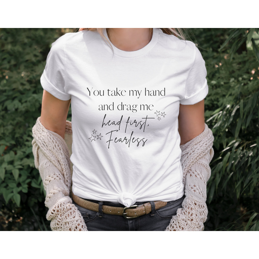 CUSTOM Lyric Taylor Swift Fearless Album Bella and Canvas Shirts The Eras Tour Taylor Swiftees Swifties Lyric Tshirts Customize Taylor Swift - 3.jpg