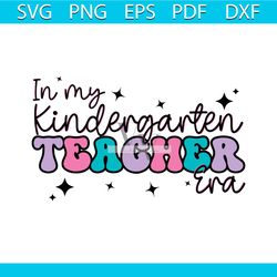 vintage in my kindergarten teacher era svg digital cricut file