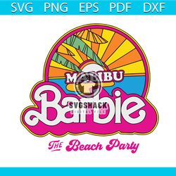 barbie malibu beach party svg barbie movie svg cricut file