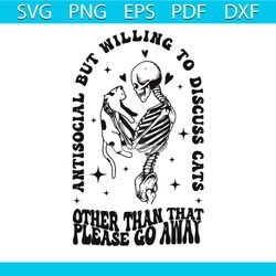 antisocial but willing to discuss cats svg digital cricut file