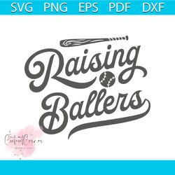 raising ballers baseball mom svg graphic design file