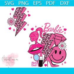 barbie hello doll svg im a barbie girl svg digital cricut file