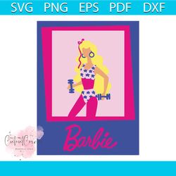 funny fitness barbie svg vintage barbie girl svg cricut file
