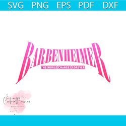 barbenheimer the world changes forever svg digital file