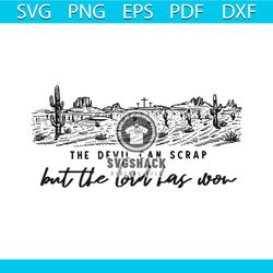 the devil can scrap but the lord has won svg cricut file