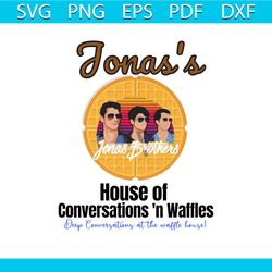 jonas brothers house of conversations waffle house svg file