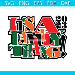 its a family thang family reunion svg graphic design file