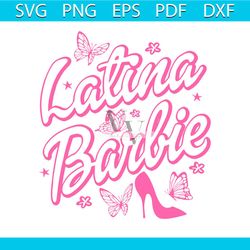 latina barbie svg latin pink doll barbie movie svg cutting file